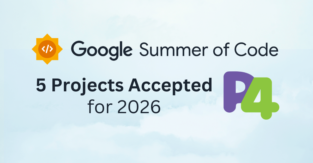 P4 GSoC 2026 Accepted Projects